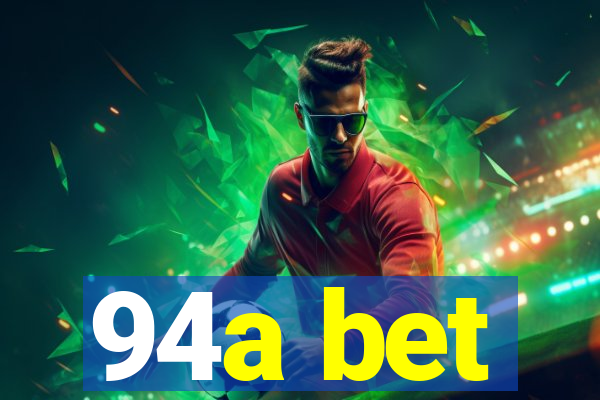 94a bet
